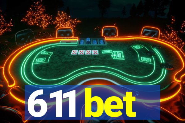 611 bet